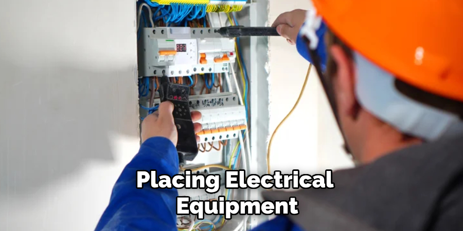 Placing Electrical 
Equipment