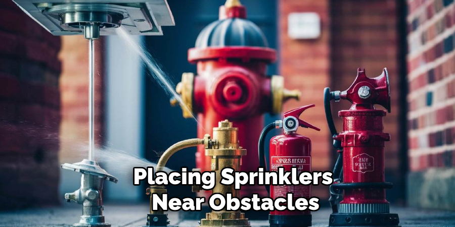 Placing Sprinklers
 Near Obstacles