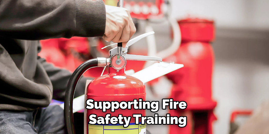 Supporting Fire 
Safety Training