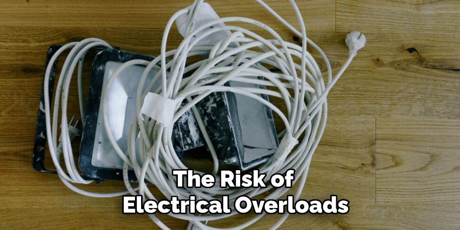 The Risk of 
Electrical Overloads