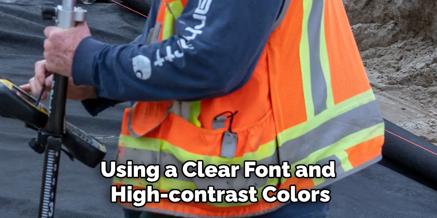 Using a Clear Font and 
High-contrast Colors