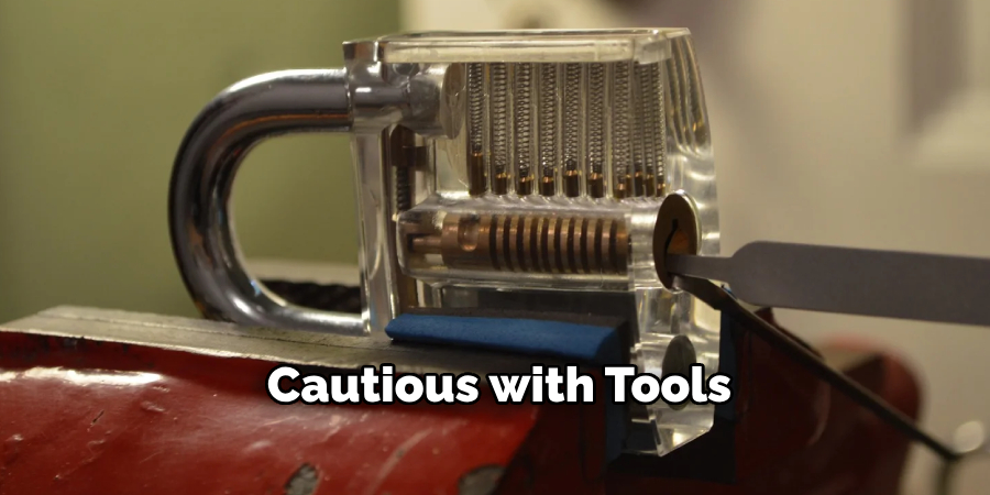Cautious with Tools