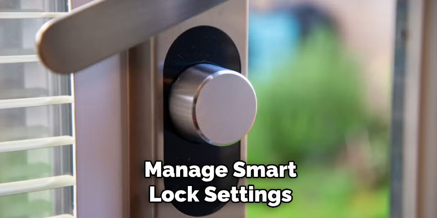 Manage Smart Lock Settings