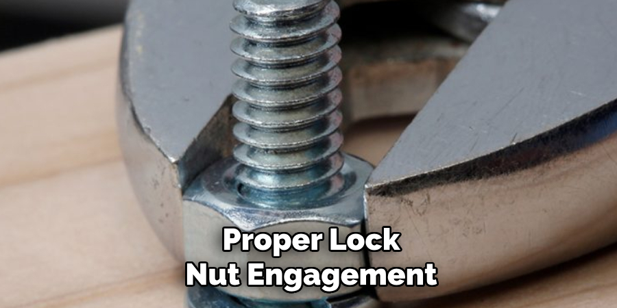 Proper Lock Nut Engagement