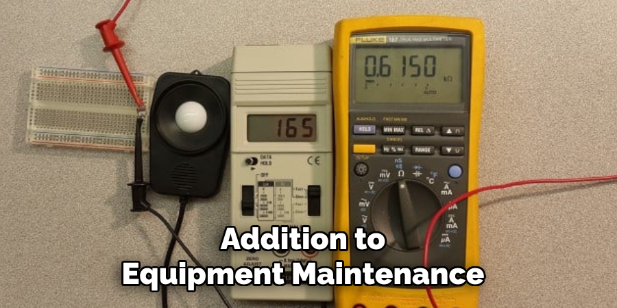 Addition to Equipment Maintenance