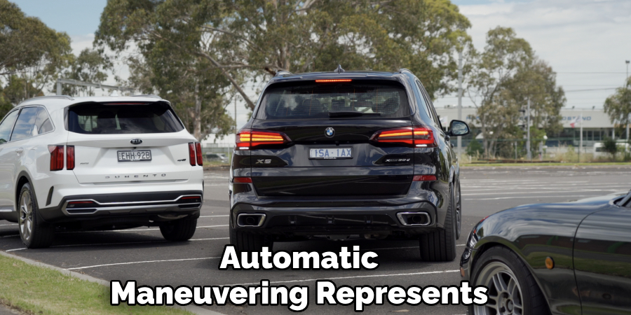 Automatic
Maneuvering Represents