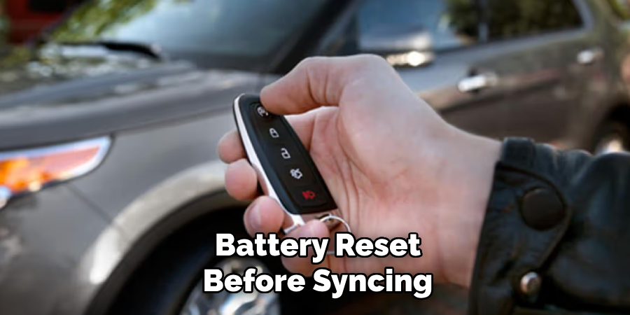 Battery Reset Before Syncing