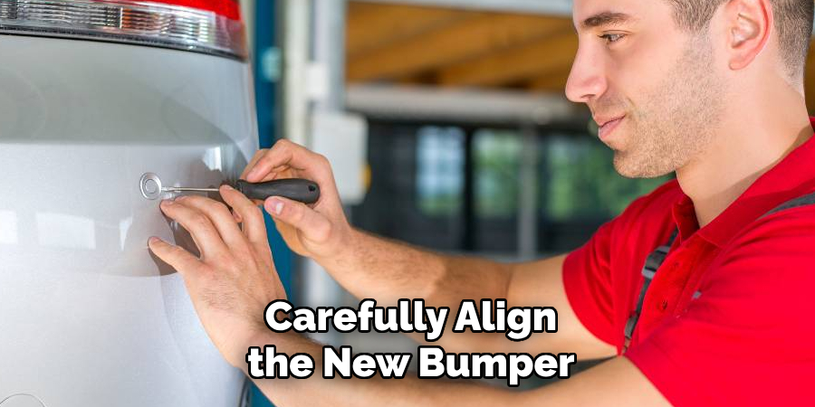 Carefully Align the New Bumper