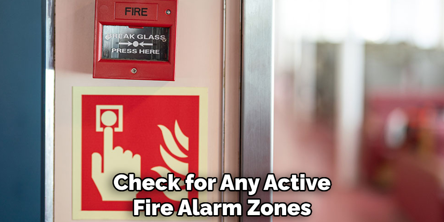 Check for Any Active
Fire Alarm Zones