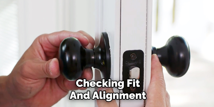 Checking Fit and Alignment