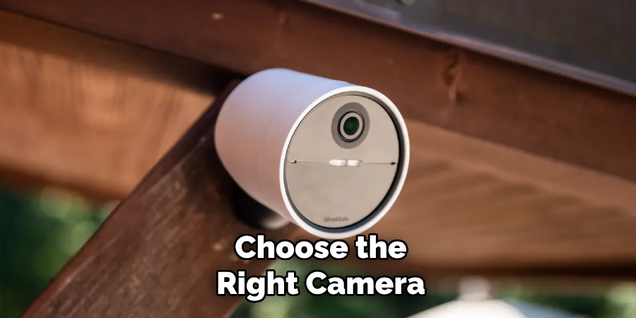 Choose the Right Camera