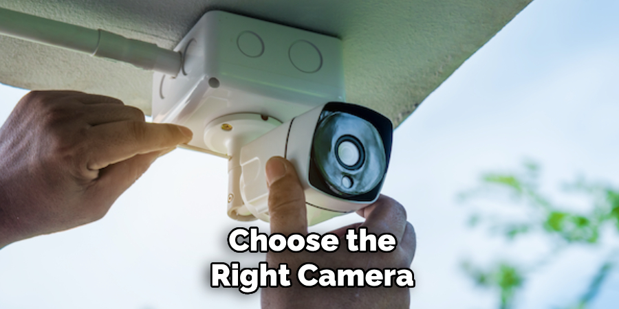 Choose the Right Camera