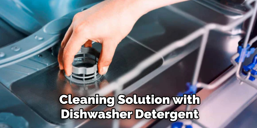 Cleaning Solution with Dishwasher Detergent