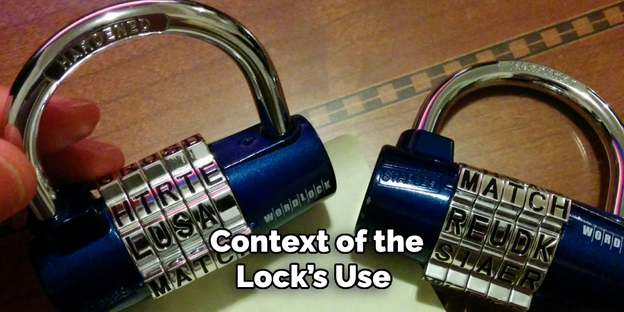 Context of the Lock’s Use