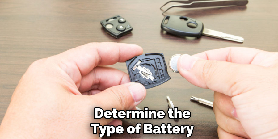 Determine the
Type of Battery