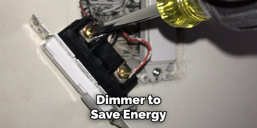 Dimmer to Save Energy