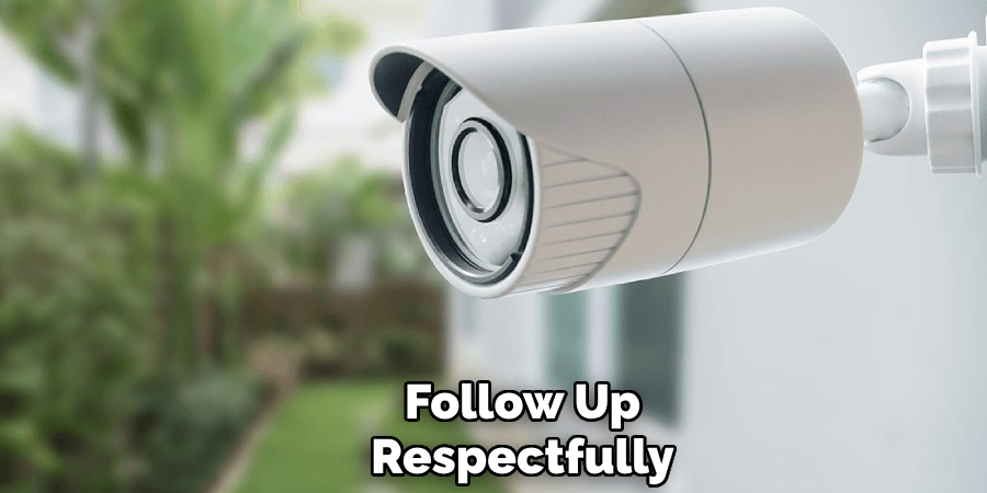 Follow Up
Respectfully
