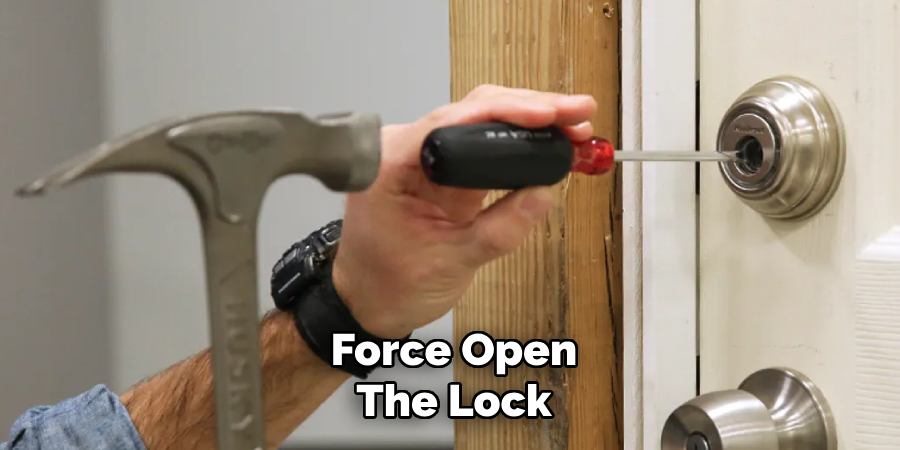 Force Open the Lock