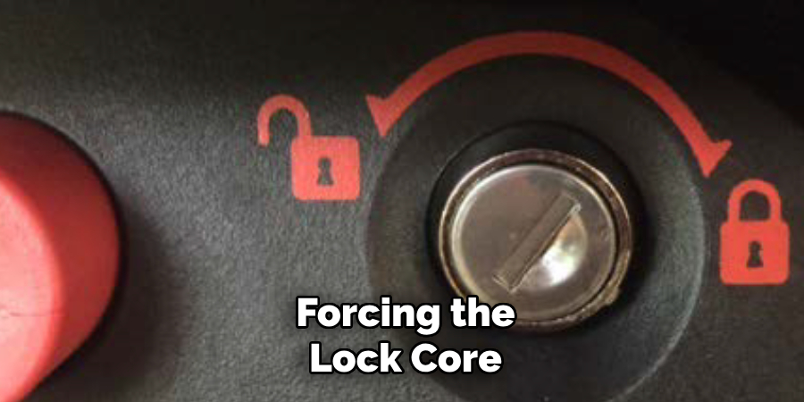 Forcing the Lock Core