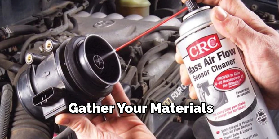 Gather Your Materials