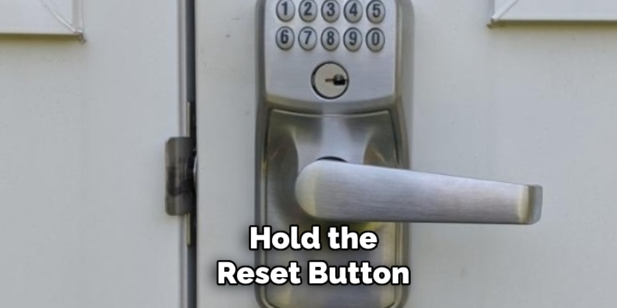 Hold the Reset Button