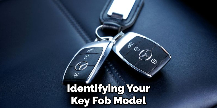 Identifying Your
Key Fob Model 