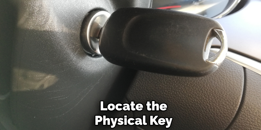 Locate the
Physical Key
