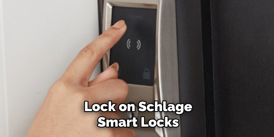 Lock on Schlage Smart Locks