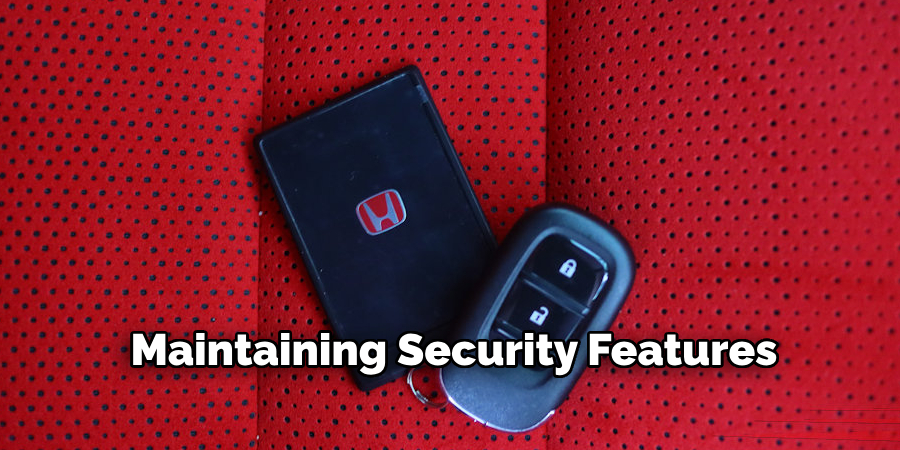 Maintaining Security Features