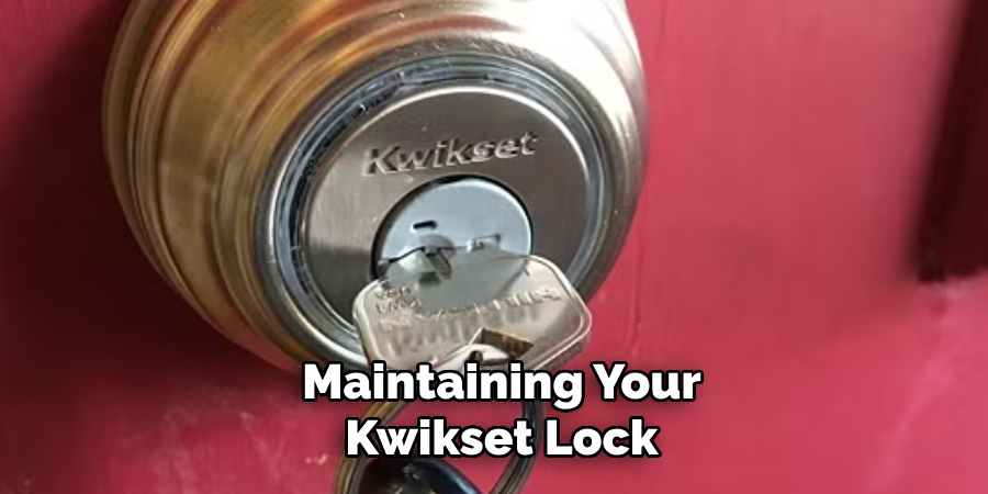 Maintaining Your Kwikset Lock