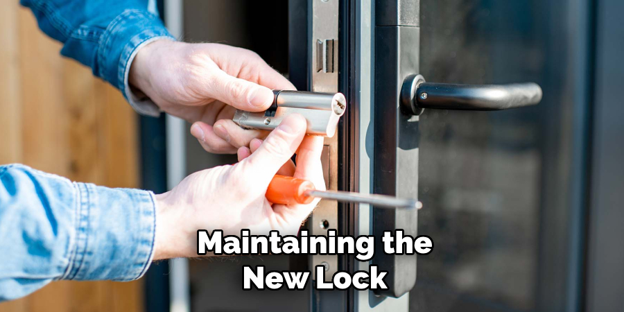 Maintaining the New Lock