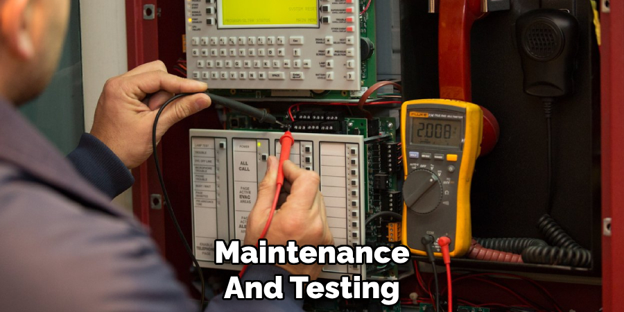 Maintenance
And Testing