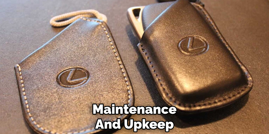 Maintenance and Upkeep