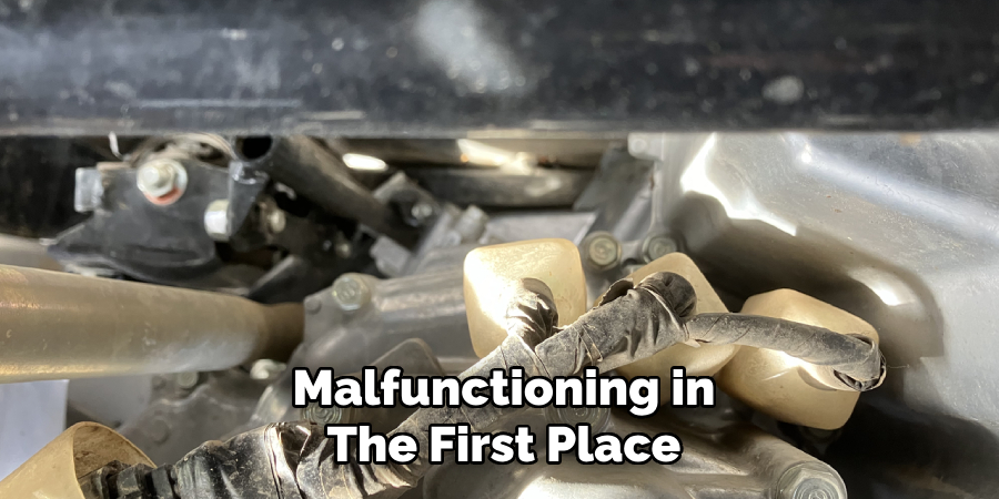 Malfunctioning in the First Place