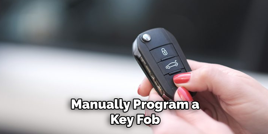 Manually Program a Key Fob