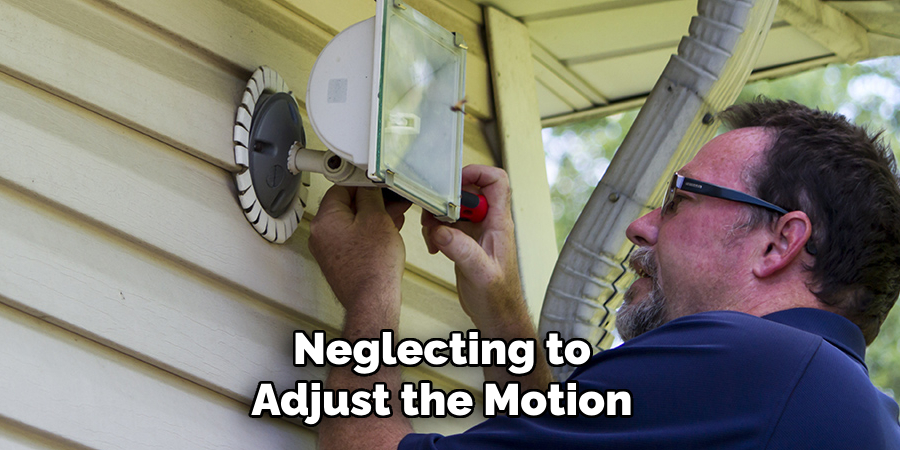 Neglecting to Adjust the Motion