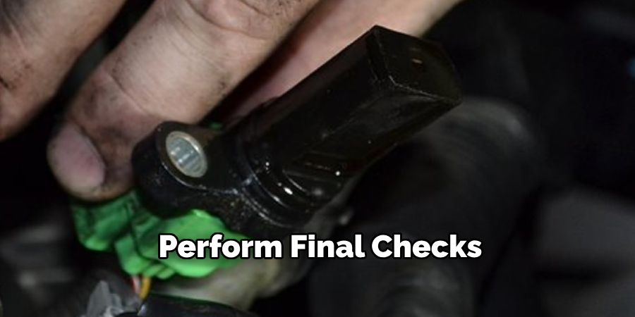 Perform Final Checks