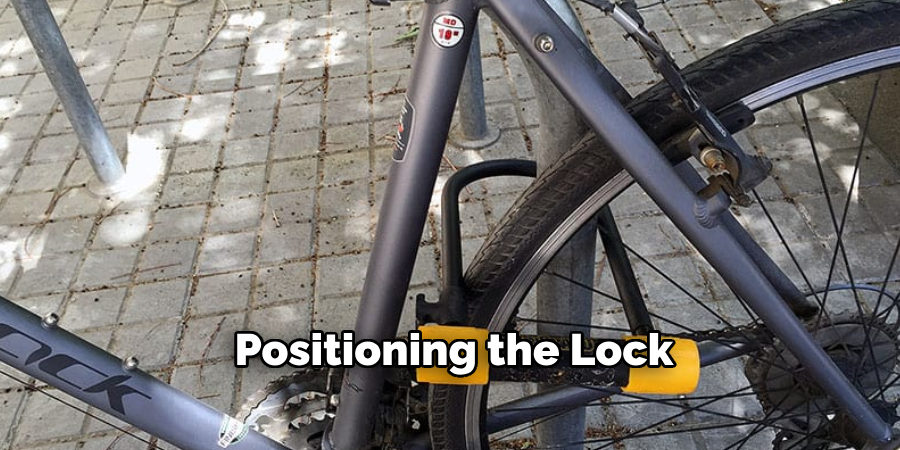 Positioning the Lock