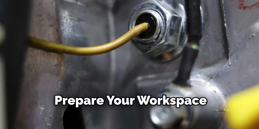 Prepare Your Workspace