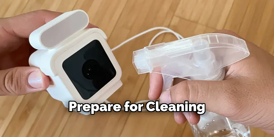 Prepare for Cleaning