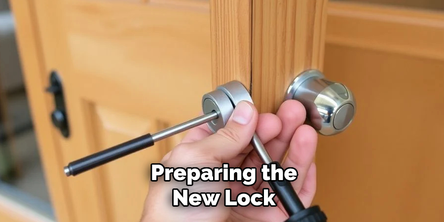 Preparing the New Lock