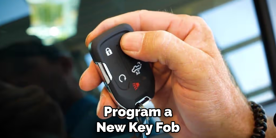 Program a
New Key Fob