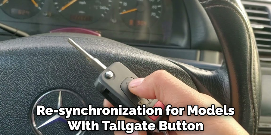 Re-synchronization for Models
With Tailgate Button