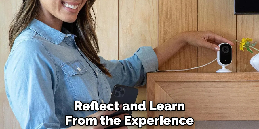 Reflect and Learn
From the Experience