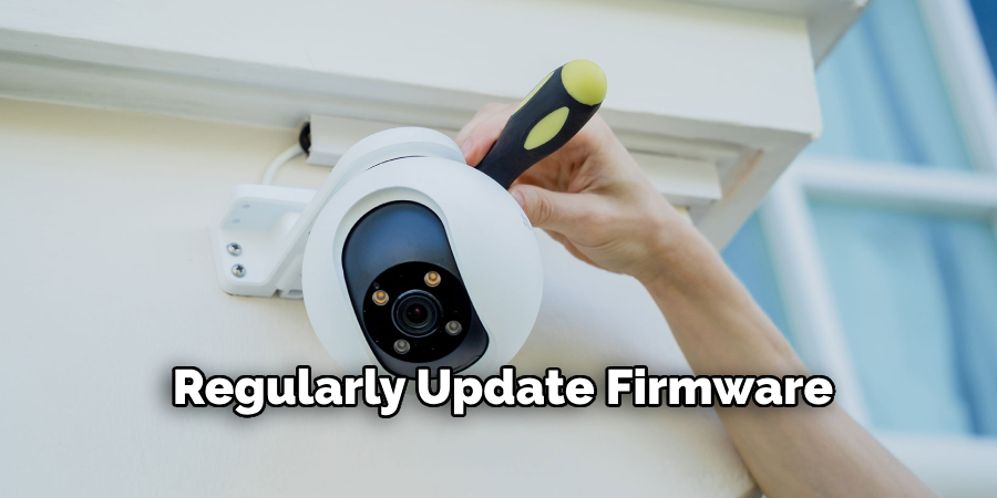 Regularly Update Firmware