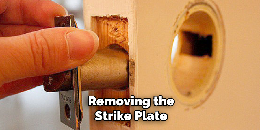 Removing the Strike Plate