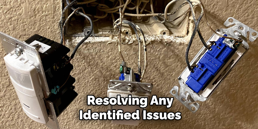 Resolving Any Identified Issues