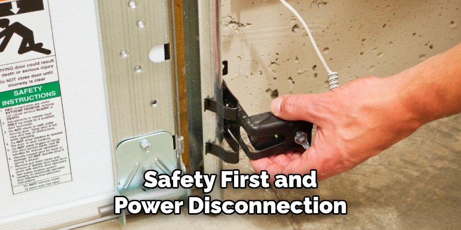 Safety First and Power Disconnection