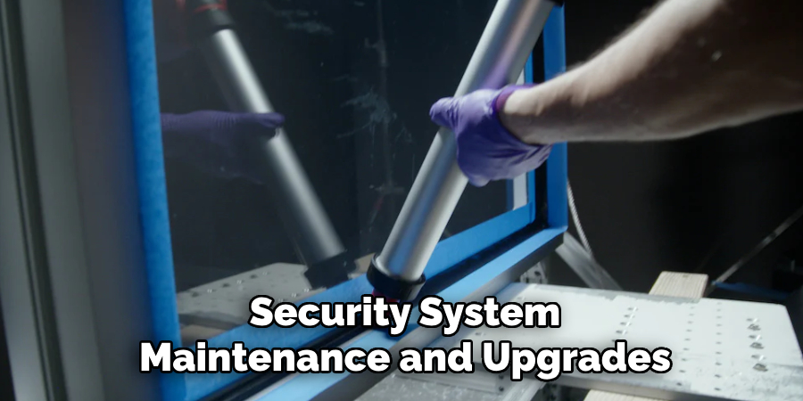 Security System Maintenance and Upgrades