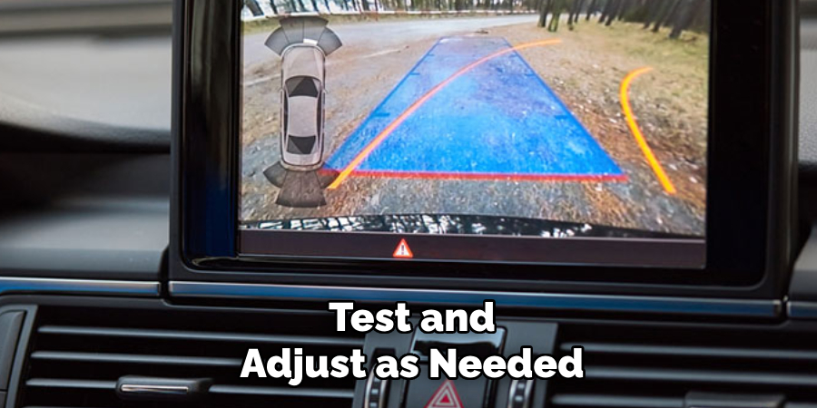 Test and Adjust as Needed